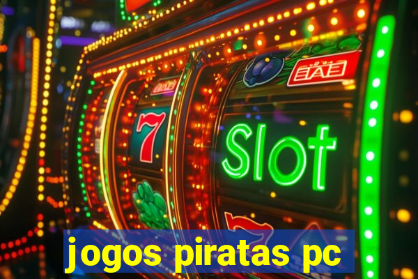 jogos piratas pc